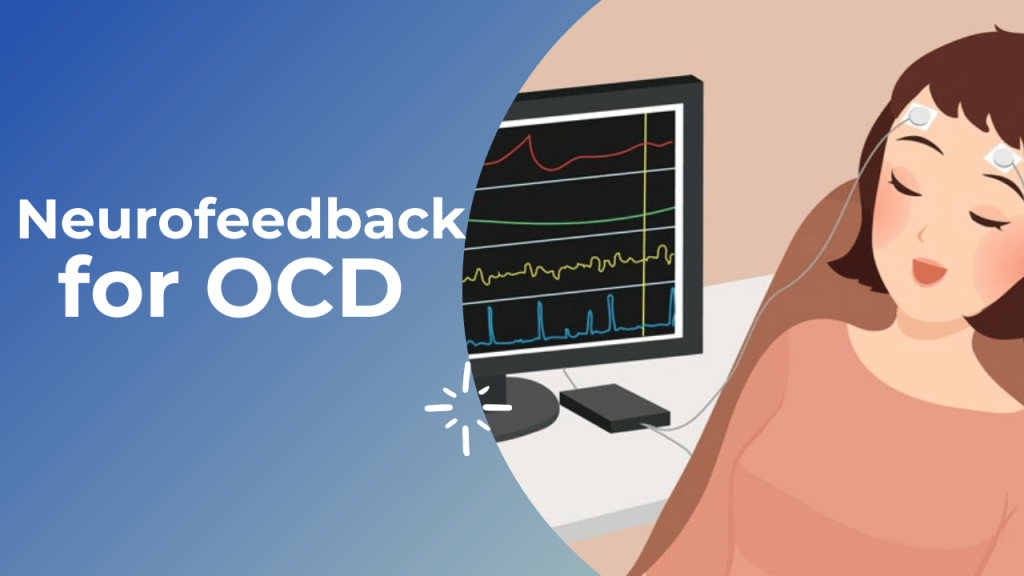 Neurofeedback for OCD